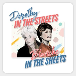 Dorothy In The Streets Blanche In The Sheets #2 ∆ Graphic Design 80s Style Hipster Statement Sticker